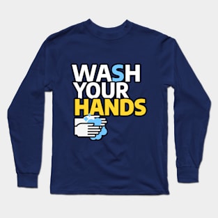 Wash Your Hands Soap Bubble Long Sleeve T-Shirt